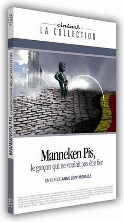 Manneken Pis - Le Garcon Qui Ne Voula