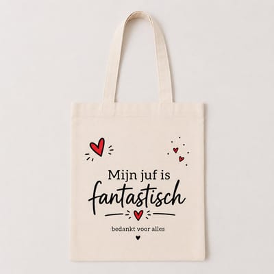 Duurzaam - Canvas Shopper Tas - Mijn Juf Is Fantastisch - Bedankt Juf Tas - Katoenen Shopper - Einde Schooljaar Cadeau - Duurzaam en Herbruikbare Tas - Origineel Cadeau -