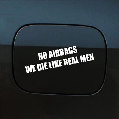 Bumpersticker - No Airbags We Die Like Real Men - 3,7 X 14,8 - Wit