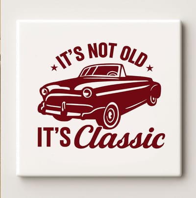 It’s Not Old It’s Classic Keramische Tegel – 15x15 cm Vintage Auto Ontwerp Wandtegel – Perfect Cadeau voor Autoliefhebbers & Retro Huisdecoratie