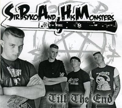 Sir Psyko & His Monsters - Till The End (CD)
