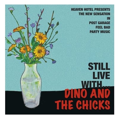Dino And The Chicks - Still Live With Dino And The Chicks (CD)