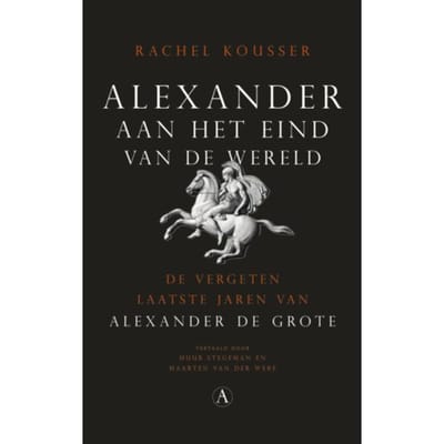 Alexander Aan Het Einde Van De Wereld - Rachel Kousser