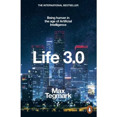 Life 3.0 - Max Tegmark