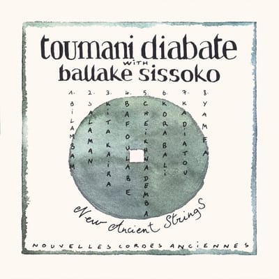 New Ancient Strings - Toumani Diabate & Ballake Sissok