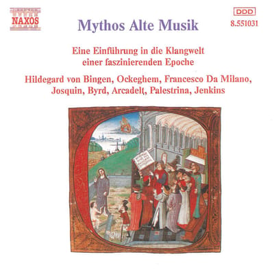 Various Artists - Mythos Alte Musik - Eine Einführung In Die Klangwelt Einer Faszinierenden Epoche (CD)