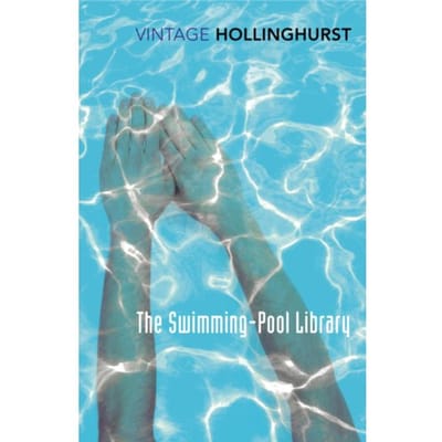 The Swimming-Pool Library - Vintage Classics - Alan Hollinghurst