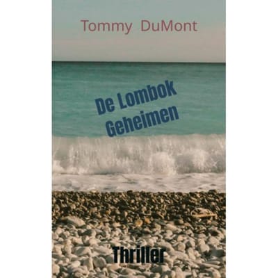 De Lombok Geheimen - Tommy DuMont