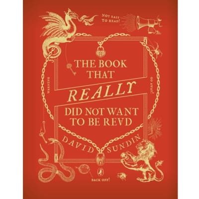 The Book That Really Did Not Want To Be Read - David Sundin