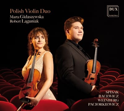Polish Violin Duo: Spisak/Bacewicz/Weinberg/Paciorkiewicz
