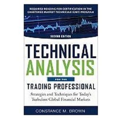 Technical Analysis For The Trading Professional - Brown, Constance M.