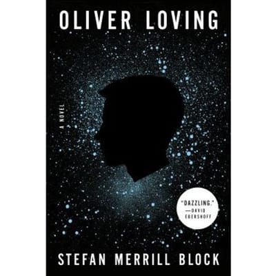 Oliver Loving - STEFAN MERRILL BLOCK