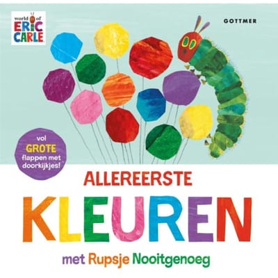 Allereerste Kleuren Met Rupsje Nooitgenoeg - Rupsje Nooitgenoeg - Eric Carle