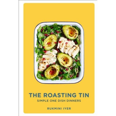 The Roasting Tin - Rukmini’s Roasting Tin - Rukmini Iyer