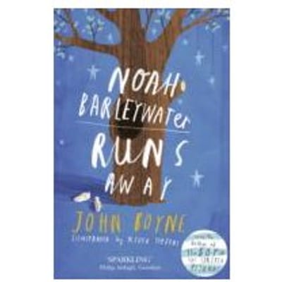 Noah Barleywater Runs Away - John Boyne