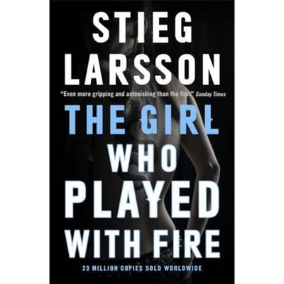 The Girl Who Played With Fire - Larsson, Stieg