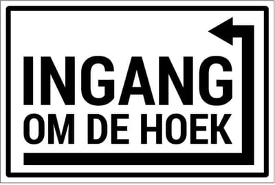Ingang rechts om de hoek bord | gecoat dibond materiaal | 60 x 40 cm