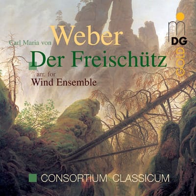 Consortium Classicum - Von Weber: Der Freischütz (Arranged For Wind Ensemble) (CD)