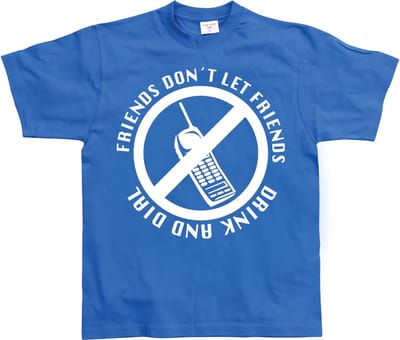 Hybris Friends D 't Let Drink And Dial T-shirt SH-1-10465-LFH3-9on Friends