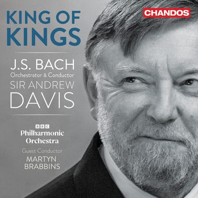 BBC Philharmonic Orchestra & Andrew Davis - King Of Kings: J.S. Bach Orchestral Transcriptions (CD)