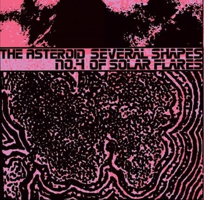 The Asteroid No. 4 - Several Shapes Of Solar Flares (LP) (Coloured Vinyl)