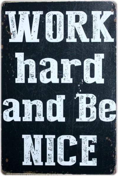 Werk Hard - Werken - Wees Lief - Metalen Decoratie Wandbord - Mensen