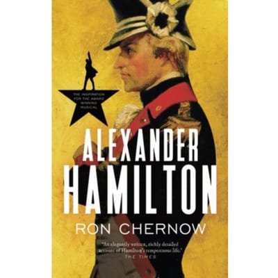 Alexander Hamilton - Ron Chernow