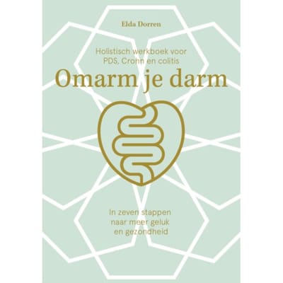Omarm Je Darm Werkboek - Omarm Je Darm - Elda Dorren