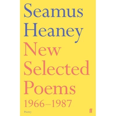New Selected Poems 1966-1987 - Seamus Heaney
