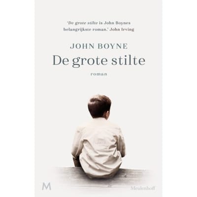 De Grote Stilte - John Boyne