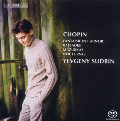 Yevgeny Sudbin - Chopin: Fantaisie in F Minor | Ballades | Marzurka | Nocturnes (SACD)