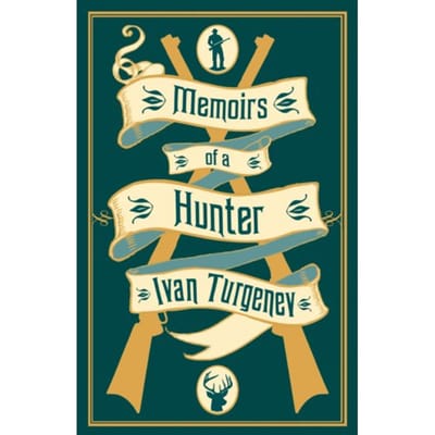 Memoirs Of A Hunter - Ivan Turgenev