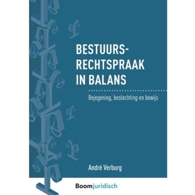 Bestuursrechtspraak In Balans - André Verburg