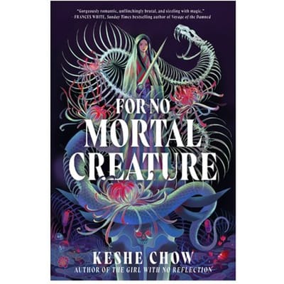 For No Mortal Creature - Keshe Chow