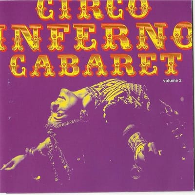 CD VARIOUS - Circo Inferno Cabaret Vol.2 FY8096 Felmay 2005 Italië ObiWorld Music Gebruikt yellow