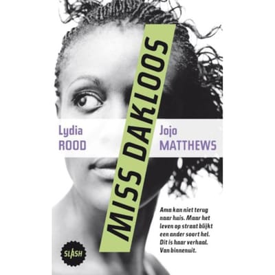 Miss Dakloos - Slash - Lydia Rood