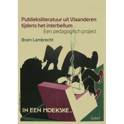 Publieksliteratuur Uit Vlaanderen Tijdens Het Interbellum - Academisch Literair - Bram Lambrecht