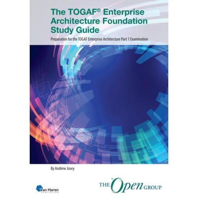 The Togaf® Enterprise Architecture Foundation Study Guide - Open Group Series - The Open Group