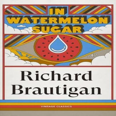 In Watermelon Sugar door The Estate of Richard Brautigan Paperback Boek 9781529982749