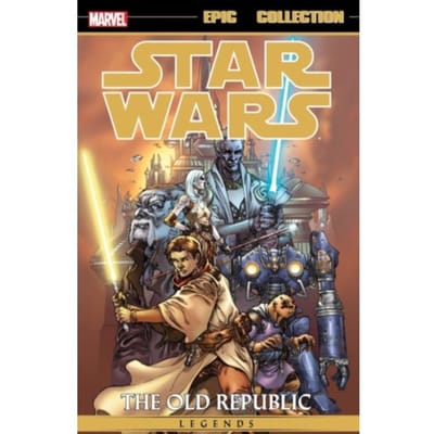 Star Wars Legends Epic Collection: The Old Republic Vol. 1 (New Printing) - John Jackson Miller