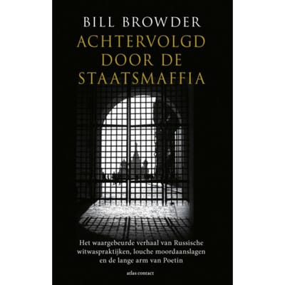 Achtervolgd Door De Staatsmaffia - Bill Browder