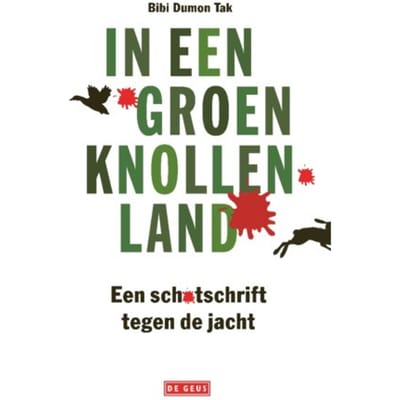 In Een Groen Knollenland - Bibi Dumon Tak