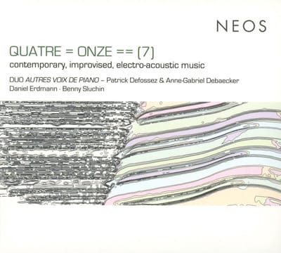 Duo Autrex Voix De Piano - Quatre=Onze==[7], Electro-Acoustic Music (CD)