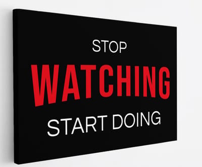 Saammp Canvas Schilderij - Stop watching start doing - Quote - Motivatie - 45x30 - Foto op canvas - Wanddecoratie - Muurdecoratie Woonkamer - Slaapkamer decoratie - Canvas Print