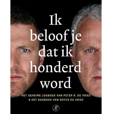 Ik Beloof Je Dat Ik Honderd Word - Peter R. de Vries