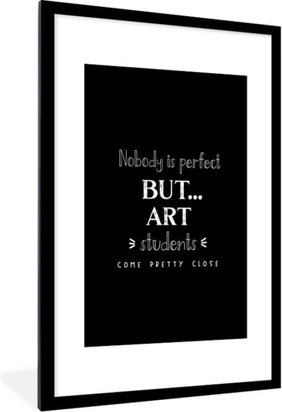 Fotolijst incl. Poster - Kunst - Art - Studenten - Quote - 80x120 cm - Posterlijst