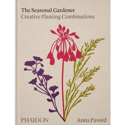 The Seasonal Gardener - Anna Pavord