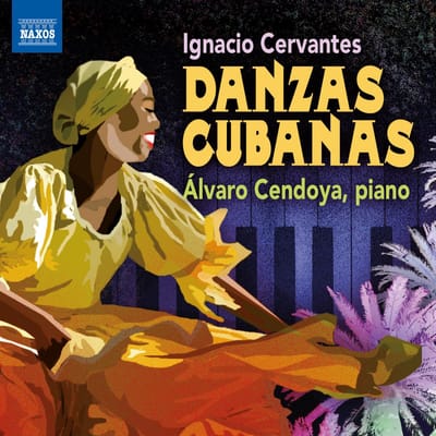 Álvaro Cendoya - Cervantes: Danzas Cubanas (CD)