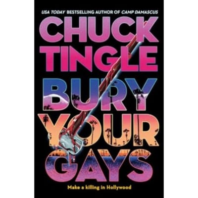 Bury Your Gays - Chuck Tingle