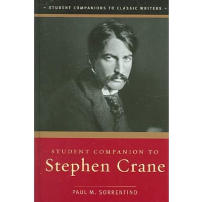 Student Companion To Stephen Crane - Paul M. Sorrentino